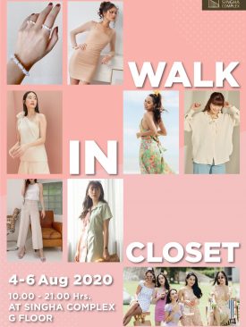 สิงห์ คอมเพล็กซ์” เอาใจสายแฟชั่น จัดงาน “วอล์ค อินโคลเซท”รวมร้านดังบนไอจี เสิร์ฟไอเทมเสื้อผ้า ลดสูงสุด 80%