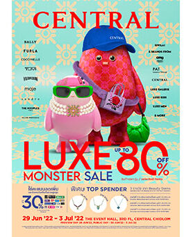 คนรักแบรนด์เนมห้ามพลาด! “Central Luxe Monster Sale 2022” งานเซลอินเตอร์แบรนด์ครั้งใหญ่ ลดสูงสุด 80% ณ ห้างเซ็นทรัลชิดลม