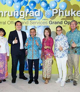 บำรุงราษฎร์ เดินหน้ารุกตลาดในประเทศ เปิดสำนักงานแห่งแรกในจังหวัดภูเก็ต รับ Medical & Wellness Destination ย้ำคุณภาพมาตรฐานระดับสากลของไทย