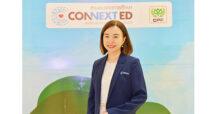CPF สานต่อภารกิจยกระดับการศึกษา”คอนเน็กซ์ อีดี”สู่ปีที่ 8 ส่งเสริมเด็กไทย ก้าวทันโลกศตวรรษที่ 21