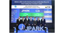 JPARK เปิดเทรดวันแรกที่ 4.86 บาท พุ่งเหนือจอง 28 % เดินหน้าขยายอาคาร-บริหารลานจอดรถ หนุนรายได้