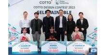คอตโต้ประกาศรางวัลชนะเลิศ COTTO DESIGN CONTEST 2023 สุดปัง เพื่อตน เพื่อโลก