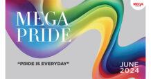 เมกาบางนา ชวนทุกคนมาร่วมฉลองเทศกาลแห่งสีสันของความหลากหลาย  และร่วมสนับสนุนให้ทุกคนกล้าแสดงความเป็นตัวเองในเชิงสร้างสรรค์ได้อย่างภาคภูมิใจในทุกๆวัน ด้วยกิจกรรม MEGA PRIDE : PRIDE IS EVERYDAY ตลอดเดือนมิถุนายน 2567
