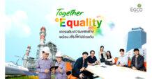 EGCO Group ชูแนวคิดเคารพในความแตกต่าง พร้อมเติบโตไปด้วยกัน ร่วมแสดงความมุ่งมั่นในโอกาส Pride Month