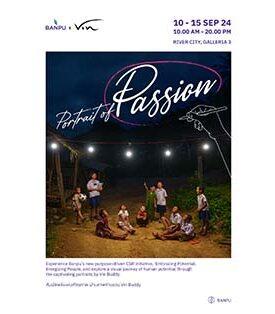 บ้านปู ร่วมกับ Vin Buddy ชวนเติมพลังบวก สร้างแรงบันดาลใจพัฒนาศักยภาพคน ผ่านนิทรรศการภาพถ่าย “Portrait of Passion” 10-15 กันยายนนี้ ณ ริเวอร์ ซิตี้ แบงค็อก
