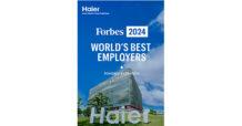 นิตยสาร Forbes ยกย่อง ไฮเออร์ สมาร์ทโฮม ให้เป็นหนึ่งในบริษัทนายจ้างที่ดีที่สุดในโลกประจำปี 2024
