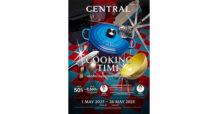 ห้างเซ็นทรัล ในเครือเซ็นทรัล รีเทล เอาใจสายคุกกิ้ง จัดงาน “CENTRAL COOKING TIME” รวมไอเทมเครื่องครัวแบบครบครันกับโปรโมชันลดสูงสุด 50% พร้อมเปิดศึกสมรภูมิรสชาติ ชวนคุ้กกิ้งเลิฟเวอร์โชว์สกิลทำอาหารในกิจกรรม “CENTRAL COOKING BATTLE” ชิงรางวัลรวมมูลค่ากว่า 150,000 บาท