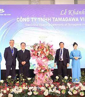 แสดงความยินดีในโอกาสเปิดโรงงานทามากาวา เวียดนาม