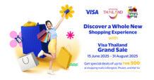 วีซ่า และ ททท. รวมพลังเดินหน้ากระตุ้นการท่องเที่ยวและการใช้จ่ายของชาวต่างชาติมาเที่ยวไทย ปล่อยแคมเปญ “วีซ่าไทยแลนด์แกรนด์เซลล์ 2568”