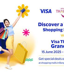 วีซ่า และ ททท. รวมพลังเดินหน้ากระตุ้นการท่องเที่ยวและการใช้จ่ายของชาวต่างชาติมาเที่ยวไทย ปล่อยแคมเปญ “วีซ่าไทยแลนด์แกรนด์เซลล์ 2568”