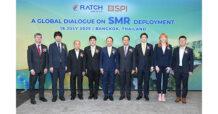 SPI – RATCH จัดเวทีนานาชาติแลกเปลี่ยนองค์ความรู้ด้าน SMR “A Global Dialogue on SMR Deployment” หนุนพลังงานสะอาดไทย