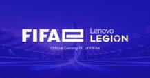 FIFAe Partners with Lenovo to Power FIFAe Finals with High-Performance Lenovo Legion Gaming Technology