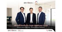 BRI บริทาเนีย ร่วมมือ Kin Origin Healthcare Center ยกระดับมาตรฐานที่อยู่อาศัยสู่  “Britania Wellness Residence” เพื่อขับเคลื่อนแนวคิดการดูแลสุขภาพที่ยั่งยืน