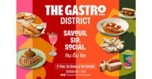The Gastro District @ One Bangkok ครั้งแรกของโมเมนต์กิน-ดื่ม-ชิลแบบไวบ์โซเชียล จุดหมายใหม่ที่รวมรสชาติและบรรยากาศไว้ครบในที่เดียว