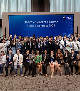 TFEX ส่งเสริมความรู้แก่กลุ่ม Content Creator รุ่นใหม่
