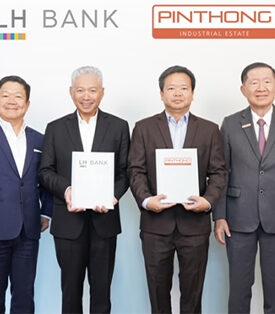 LH Bank สนับสนุนวงเงินสินเชื่อแก่ บมจ. ปิ่นทอง จำนวน 2,712 ล้านบาท เพื่อขยายและพัฒนานิคมอุตสาหกรรม รองรับการเติบโต EEC