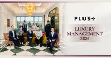 Plus Property เดินหน้าบริการ “Luxury Management” ขยายพอร์ตสู่ Branded Residence รับดีมานด์ High Net Worth ไทย-ต่างชาติ