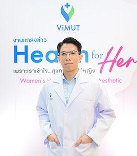 ViMUT ปวดท้องเมนส์หนัก-มาเยอะผิดปกติ อย่าปล่อยผ่าน อาจเสี่ยง “เนื้องอกมดลูก” แพทย์ รพ.วิมุต ย้ำ ตรวจพบไว-รักษาได้ ชูการผ่าตัดรักษาไร้แผลด้วย V-NOTES