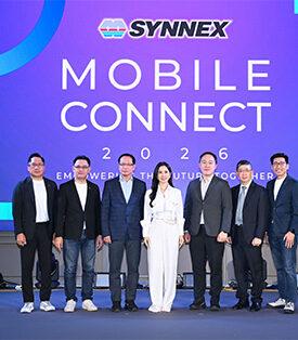 SYNNEX จัดงาน ‘SYNNEX MOBILE CONNECT 2026’ ผนึกพันธมิตรขับเคลื่อน Phone Ecosystem รับเทรนด์สมาร์ตโฟนยุคใหม่