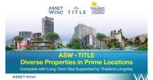 ASW – TITLE Diverse Properties in Prime Locations Complete with Long-Term Visa Supported by Thailand Longstay