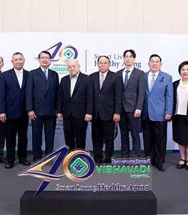VIBHA รพ.วิภาวดี ฉลองครบรอบ 40 ปี กางโรดแมป “Smart Living, Healthy Aging” สู่การดูแลผู้รับบริการทุกช่วงวัยด้วยแนวคิด “ Prevent “ Treat “ Heal “