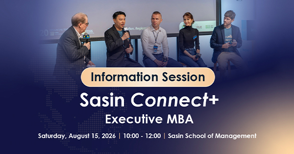 Sasin จัด Information Session แนะนำหลักสูตร “Sasin Connect+ Executive MBA”